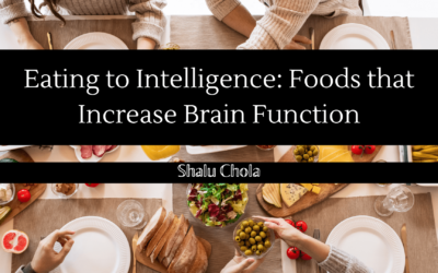 Eating to Intelligence: Foods that Increase Brain Function